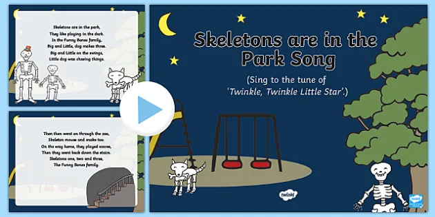 Skeletons are in the Park Song PowerPoint (teacher made)