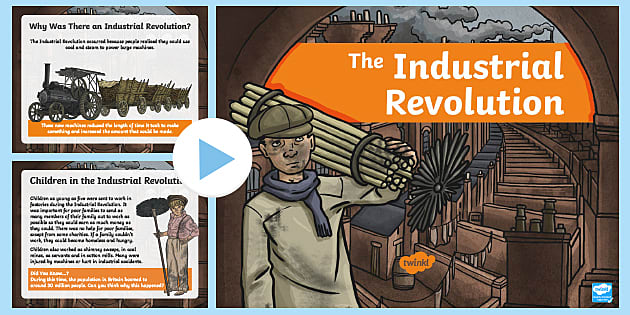 The Industrial Revolution for Kids (teacher made) - Twinkl