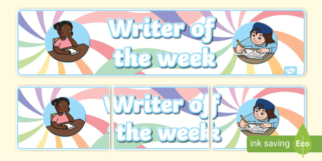 👉 Writer of the Week Display Banner - Twinkl Display Resources