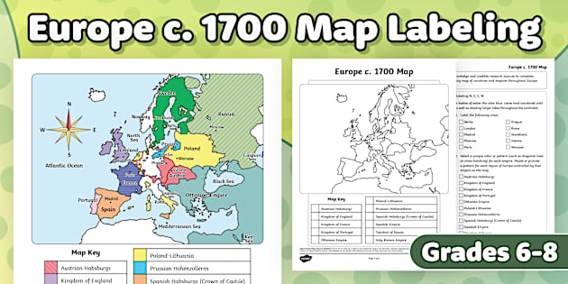 Reading 6th Grade.pdf Europe c. 1700 Map Labeling Worksheet for 6th-8th Grade