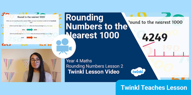 👉 Year 4 (Ages 8-9) Rounding Numbers: Video Lesson 2