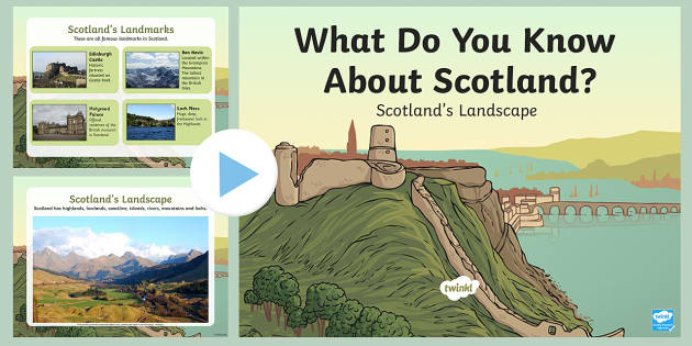 Scottish Landscape PowerPoint - Scotland's Scenery - Twinkl