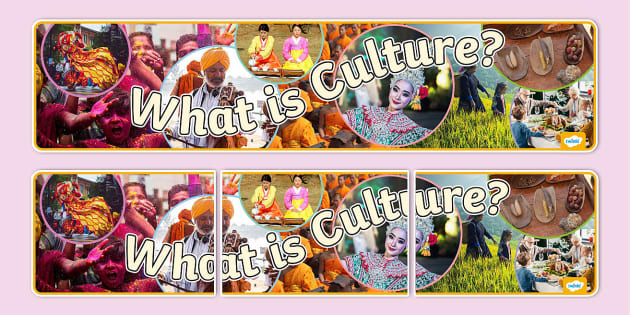 What is Culture? Banner (Teacher-Made) - Twinkl