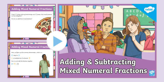 adding-subtracting-mixed-numeral-fractions-powerpoint