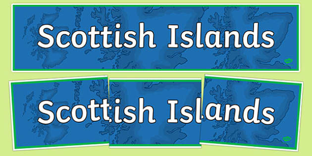 Scottish Islands Display Banner Scottish Lehrer Gemacht 9582