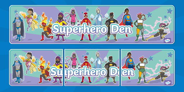 Superhero Den Display Banner (teacher made) - Twinkl