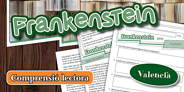 Frankenstein Learning Comprensió lectora: Frankenstein - Valencià