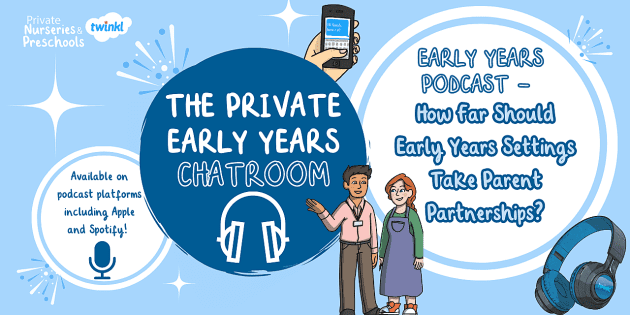 FREE! - How Far Should Early Years Settings Take Parent Partnerships?