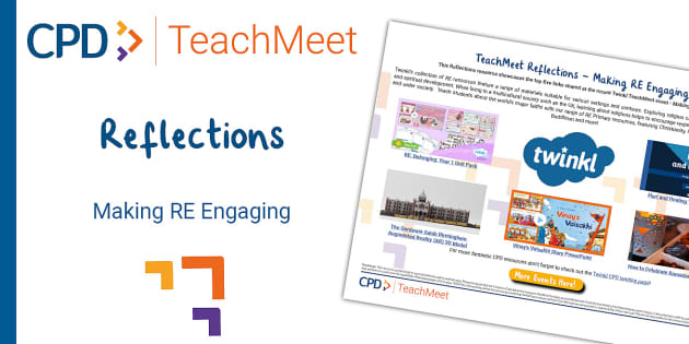 FREE! - TeachMeet Reflections - Making RE Engaging - Twinkl