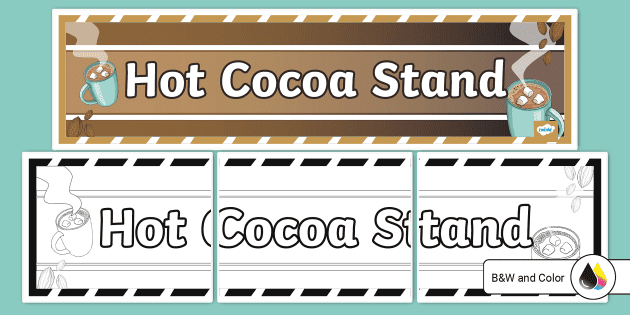 Get the Family Involved: Hot Chocolate Stand with FREE Printables!