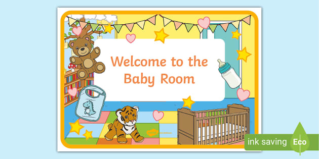 Welcome to the Baby Room Poster (Teacher-Made) - Twinkl