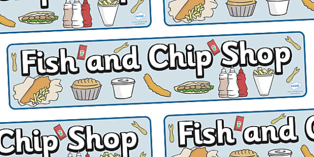 Fish And Chip Shop Role Play Display Banner Teacher Made