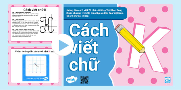 PowerPoint cách viết chữ K in hoa theo chuẩn BGDĐT