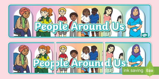 People Around Us Display Banner - Twinkl - EYFS - Twinkl