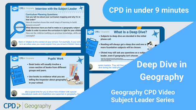 Geography Ofsted Deep Dive CPD (teacher made) - Twinkl