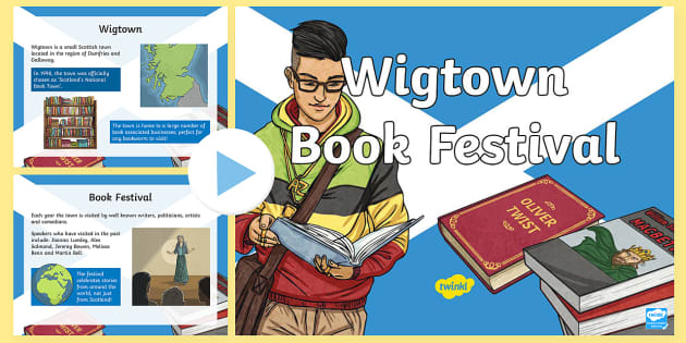 Wigtown Book Festival PowerPoint (teacher Made) - Twinkl