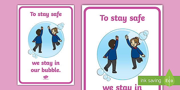 Keep Safe in Your Bubble Poster (Hecho por educadores)