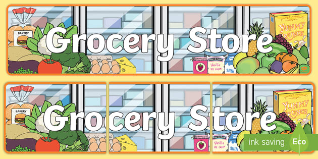 Grocery Store Display Banner Teacher Made Twinkl