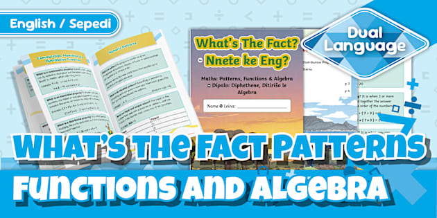Grade 4 Maths What's the Fact? Patterns, Functions & Algebra