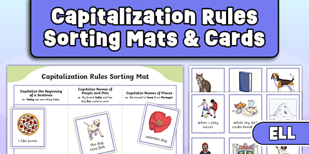 Capitalization Sorting Capitalization Rules Sorting Mats and Cards for ELL