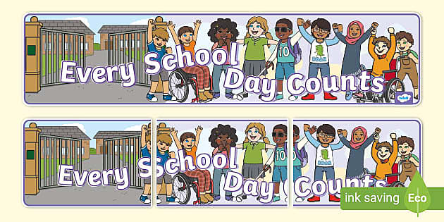 Every School Day Counts Display Banner (teacher made)