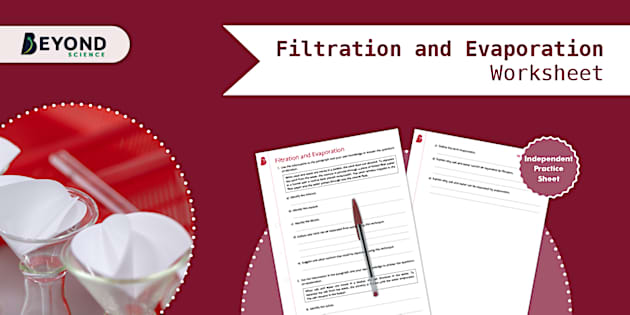 Filtration and Evaporation Worksheet | Science | Beyond