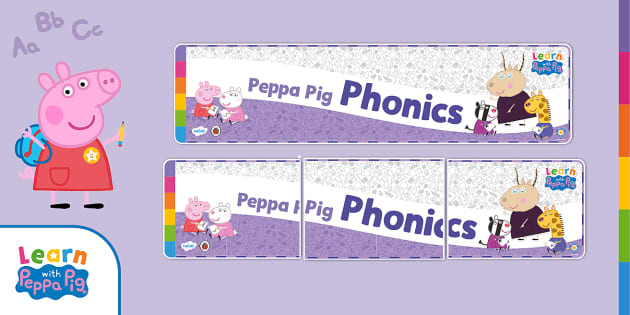 FREE Peppa Pig: Peppa Pig: Phonics Banner (Teacher-Made)