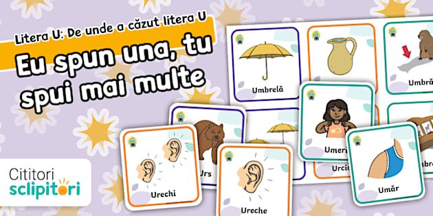 Tu Litera U: De unde a căzut U? – Eu spun una, tu spui mai multe