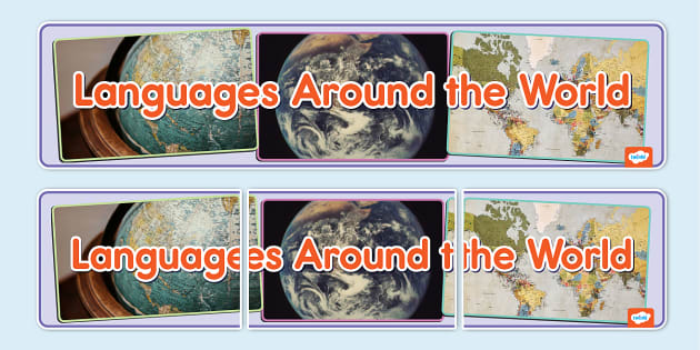 Languages Around the World Photo Display Banner - Twinkl