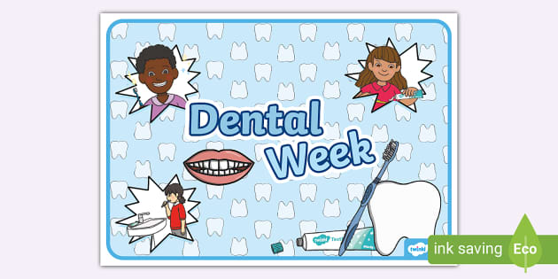 Dental Week Display Poster (teacher made) - Twinkl