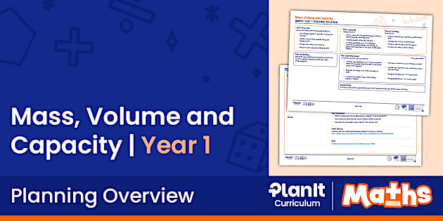 Visual Processing Deficit Mass, Volume and Capacity | Maths | Year 1 | Unit Planning Overview