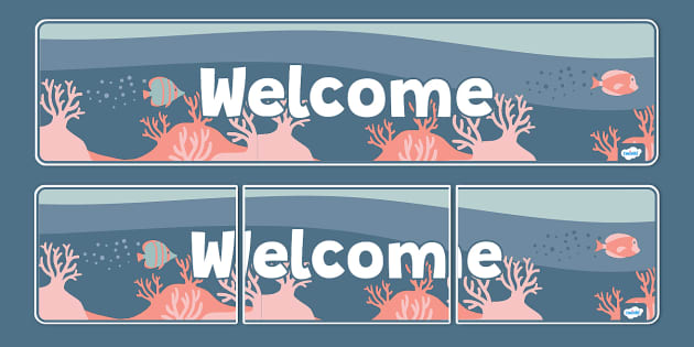 Under the Sea Themed Welcome Display Banner - Twinkl