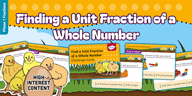 During the Third Year Fractions Challenge Cards: Finding a Unit ...