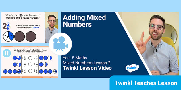 👉 Year 5 (Ages 9-10) Mixed Numbers: Video Lesson 2