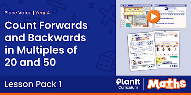 NPV4–1: Count Forwards and Backwards in Multiples of 20 and 50 | Place ...