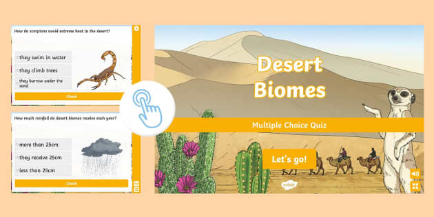 Desert Biomes Multiple Choice Quiz (teacher made) - Twinkl