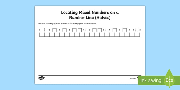 Locating Mixed Numbers On A Number Line Halves Worksheet