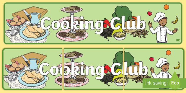 Cooking Club Display Banner (Teacher-Made) - Twinkl