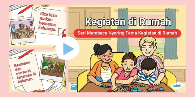 Powerpoint Membaca Nyaring Tema Kegiatan di Rumah - Twinkl