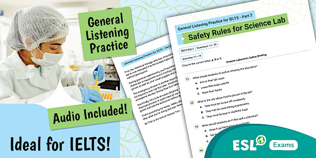 General Listening Practice for IELTS - Part 2 (Safety Rules for Science ...