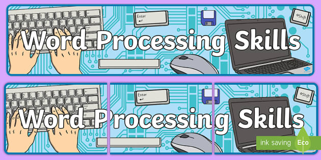Word Processing Skills Display Banner - Twinkl