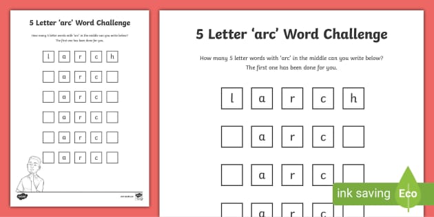 5 Letter 'arc' Word Challenge (teacher made) - Twinkl