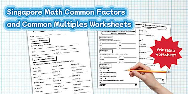 Singapore Math Common Factors and Common Multiples Worksheets