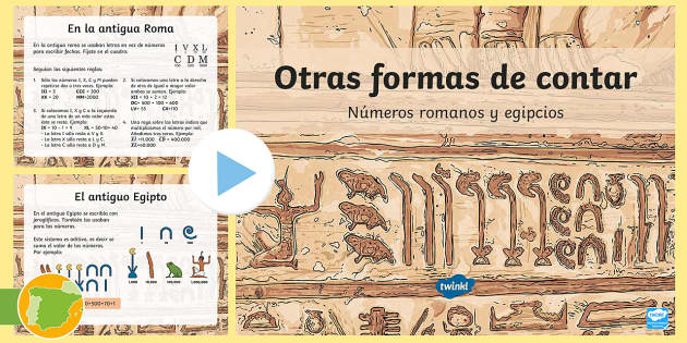 Presentación: Otras formas de contar - Números romanos y egipcios