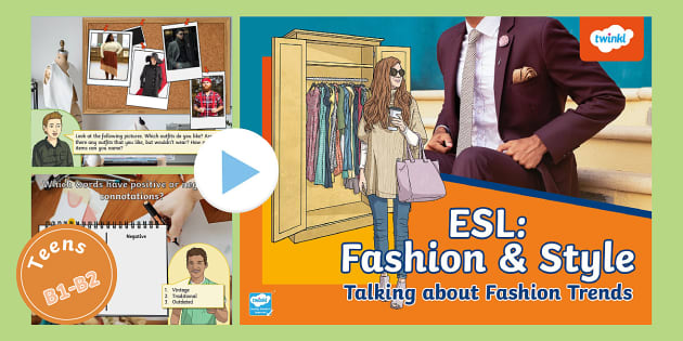 ESL Fashion & Style Guided Discussion PPT [Teens, B1]