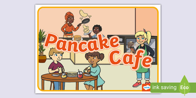 Pancake Cafe Display Poster Teacher Made Twinkl