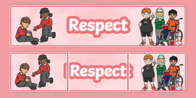 Values Display Banner - Respect (teacher made) - Twinkl