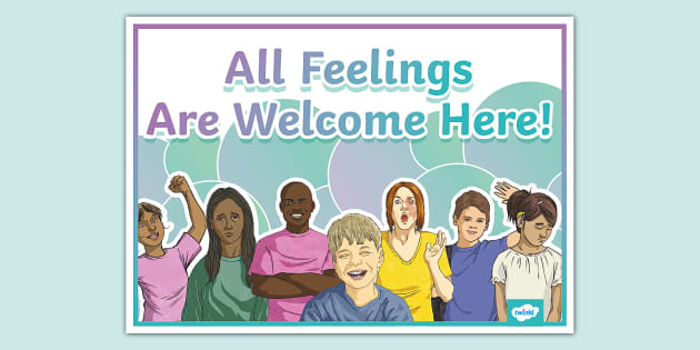 All Feelings Are Welcome Here Display Poster - Twinkl