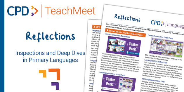 TeachMeet Reflections - Inspections and Deep Dives in Primary Languages