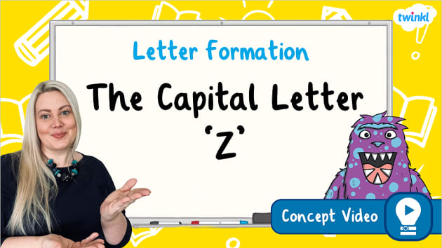 The Capital Letter &#039;Z&#039; | Letter Formation Handwriting Concept Video